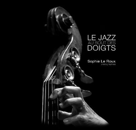 Sophie Le Roux - Le Jazz au Bout de Doigts - Tome 1