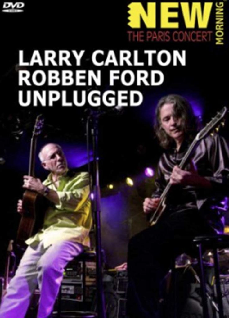 Sophie Le Roux Pochette DVD - Larry Carlton & Robben Ford, New Morning, 2007