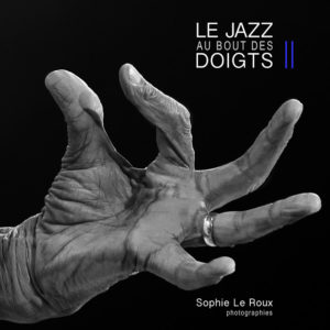Sophie Le Roux - Le Jazz au Bout de Doigts - Tome 2
